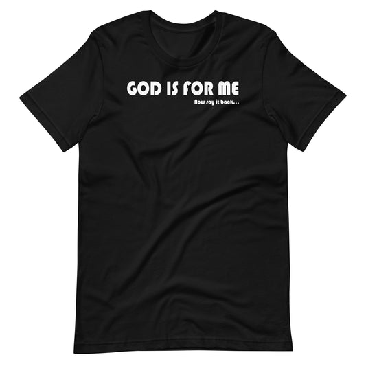 God Is For Me WHT T-Shirt